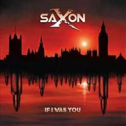 Saxon : If I Was You